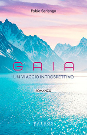 Gaia. Un viaggio introspettivo
