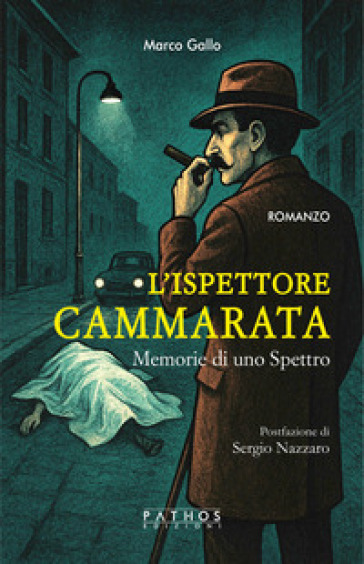 L'ispettore Cammarata. Memorie di uno spettro
