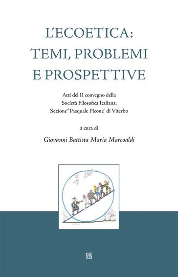 L'Ecoetica: temi, problemi e prospettive