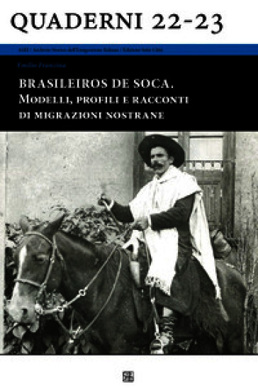 Brasileiros de soca. Modelli, profili e racconti di migrazioni nostrane