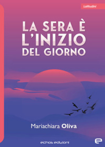 La sera è l'inizio del giorno