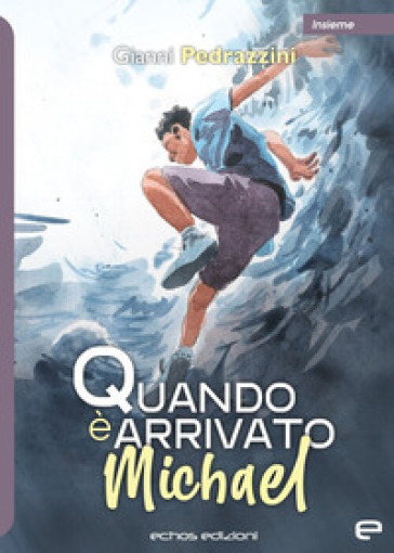 Quando è Arrivato Michael