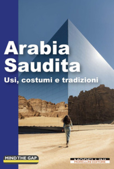 Arabia Saudita. Usi, costumi e tradizioni
