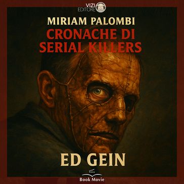 Cronache di Serial Killers: Ed Gein