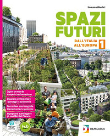 Spazi futuri. Per la Scuola media. Con e-book. Con espansione online. Vol. 1: Regioni d'Italia