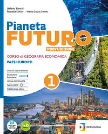 Pianeta futuro. Per gli Istituti Tecnici Economici. Per le Scuole superiori. Nuova ediz. Con e-book. Con espansione online. Vol. 2-0