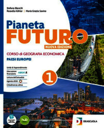 Pianeta futuro. Per gli Istituti Tecnici Economici. Percorsi per una didattica inclusiva. Per le Scuole superiori. Nuova ediz. Con e-book. Con espansione online