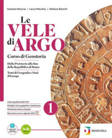 Le vele di Argo. Percorsi per una didattica inclusiva. Per le Scuole superiori. Con e-book. Con espansione online. Vol. 1