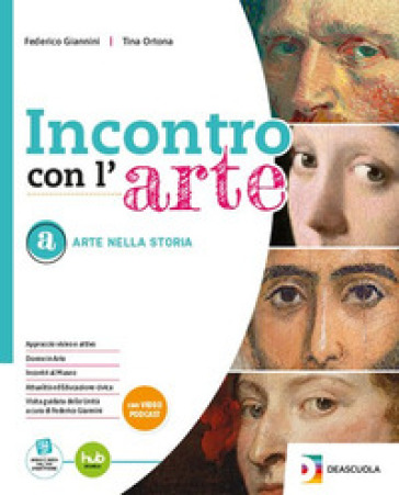 Incontro con l'arte. Per la Scuola media. Con e-book. Con espansione online. Vol. A: Arte nella storia