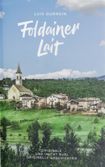 Foldainer Lait. Originale und (nicht nur) originelle Geschichten-0