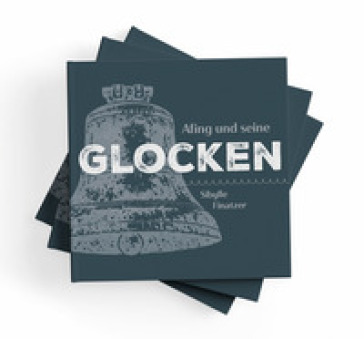 Afing und seine Glocken. Die Glocke ruft mit hellem Klang!