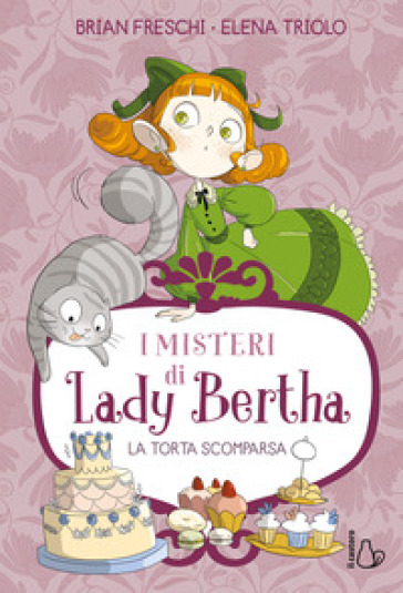 La torta scomparsa. I misteri di Lady Bertha. Vol. 2-0