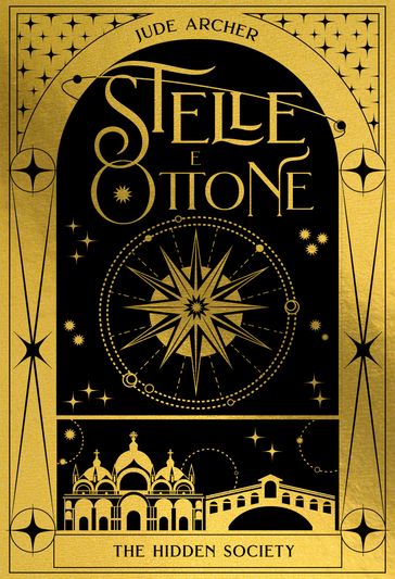 Stelle e Ottone. The Hidden Society 1