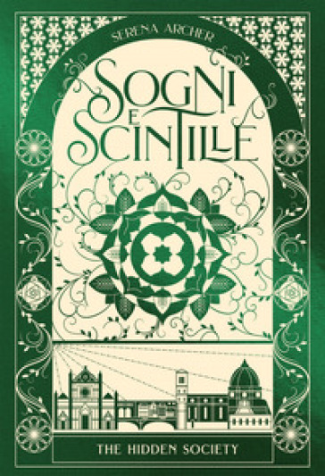 SOGNI E SCINTILLE. THE HIDDEN SOCIETY. V