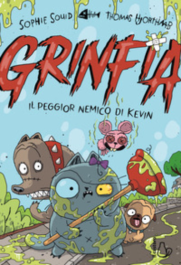 Il peggior nemico di Kevin. Grinfia
