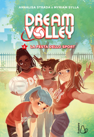 LA FESTA DELLO SPORT. DREAM VOLLEY. VOL.