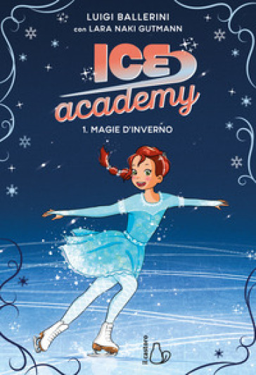 MAGIE D'INVERNO. ICE ACADEMY. VOL. 1