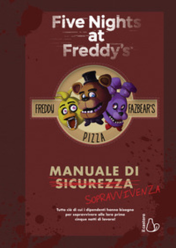 Five nights at Freddy's. Manuale di sopravvivenza