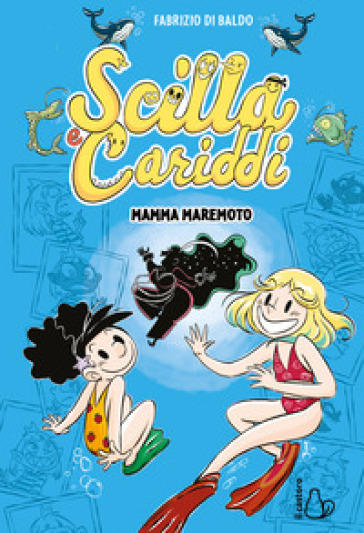 Mamma maremoto. Scilla e Cariddi. Vol. 3