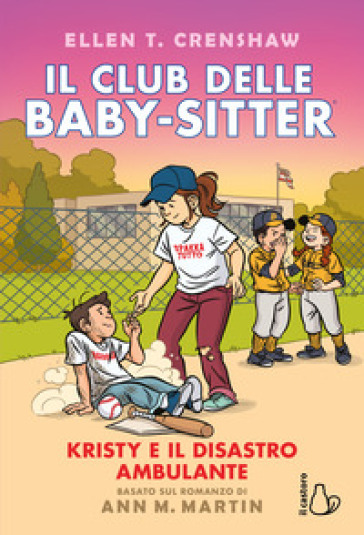 Kristy e il disastro ambulante. Il Club delle baby-sitter. Vol. 16