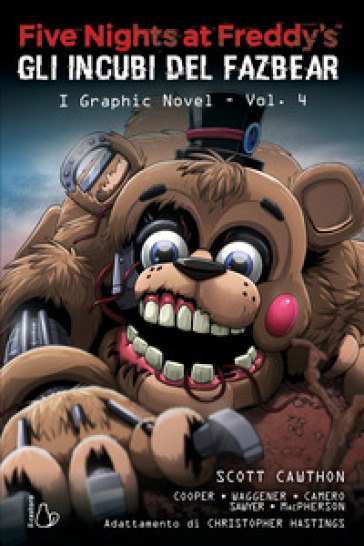 Five nights at Freddy's. Gli incubi del Fazbear. I graphic novel. Vol. 4