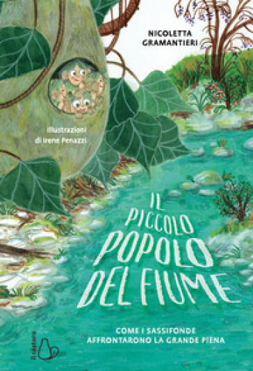 Il piccolo popolo del fiume. Come i Sassofonde affrontarono la grande piena