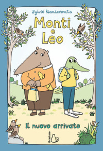 Monti e Leo. Il nuovo arrivato