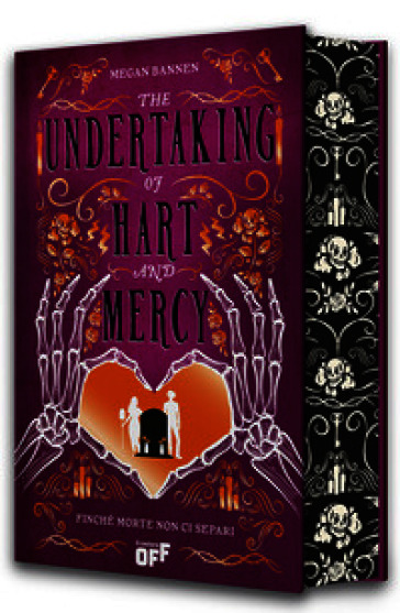 The undertaking of Hart and Mercy. Finché morte non ci separi. Con gadget speciale