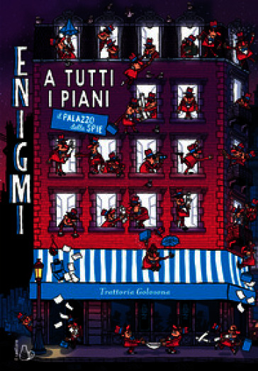 Enigmi a tutti i piani. Il palazzo delle spie