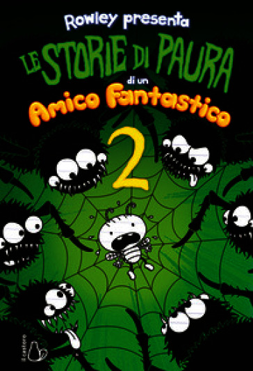 Le storie di paura di un amico fantastico. Un libro Schiappa. Ediz. illustrata. Vol. 2