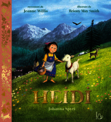 Heidi da Johanna Spyr. Ediz. a colori