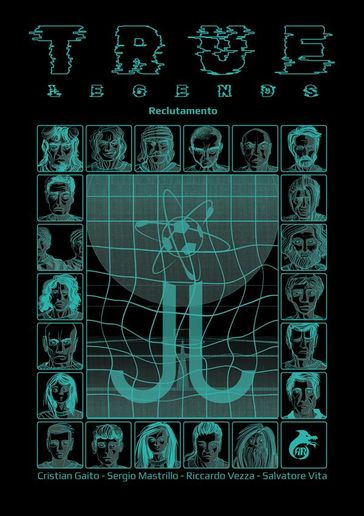 True Legends: Reclutamento