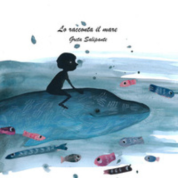 Lo racconta il mare