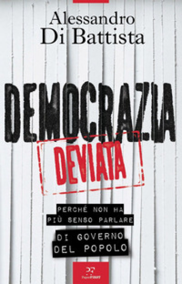 Democrazia deviata. Perché non ha più senso parlare di governo del popolo