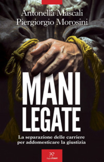 MANI LEGATE. LA SEPARAZIONE DELLE CARRIE