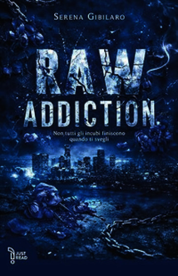 Raw addiction