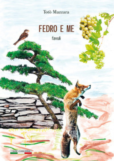 Fedro e me. Favuli. Ediz. bilingue