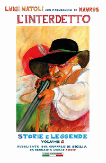 L'interdetto. Storie e leggende. Vol. 2