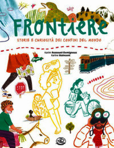 FRONTIERE. STORIE E CURIOSIT&Agrave; DEI CONFIN