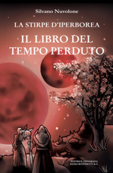 Il Libro Del Tempo Perduto. La Stirpe Di Iperborea-image