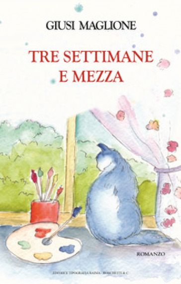 Tre settimane e mezza
