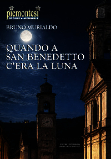 Quando a San Benedetto c'era la luna