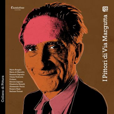 Collana di Pittura I Pittori di Via Margutta vol. 9