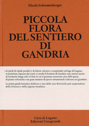 Piccola flora del sentiero di Gandria. 100 specie botaniche illustrate