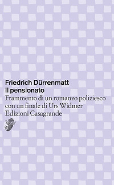 Il pensionato. Frammento di un romanzo poliziesco