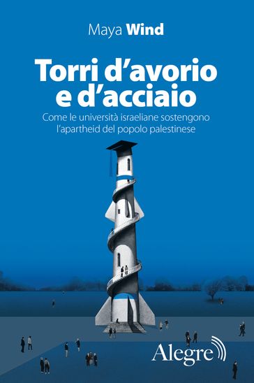Torri d'avorio e d'acciaio