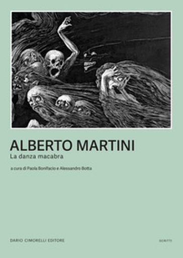 Alberto Martini. La danza macabra. Catalogo della mostra (Milano, 2 ottobre 2024-19 gennaio 2025). Ediz. illustrata