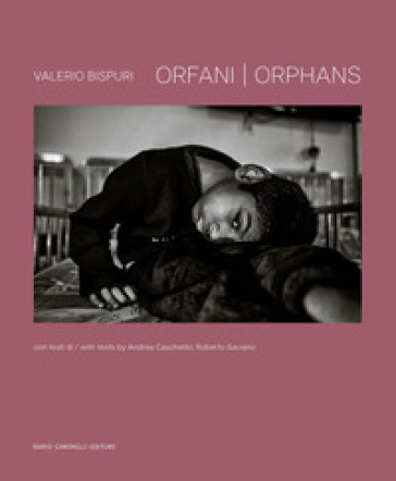 Valerio Bispuri. Orphans-Orfani. Ediz. illustrata