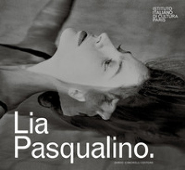 Lia Pasqualino. Ediz. italiana e francese