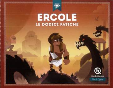 Ercole. Le dodici fatiche